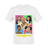 My Wife and Kids Graphic T-shirt